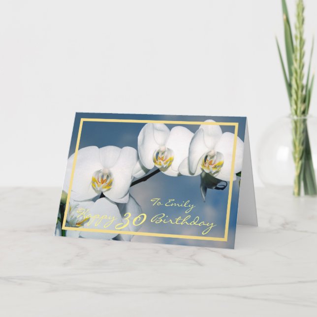 30th Bday Emily White Orchids Elegant Golden Frame Card (Front)