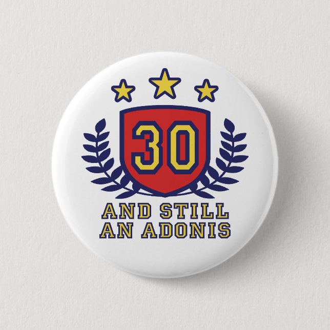30th Birthday 2 Inch Round Button (Front)