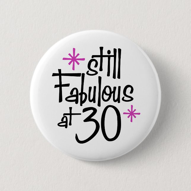 30th Birthday 2 Inch Round Button (Front)