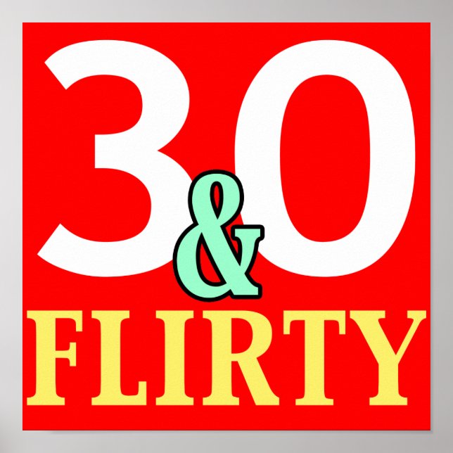 30th Birthday 30 and Flirty Poster (Front)