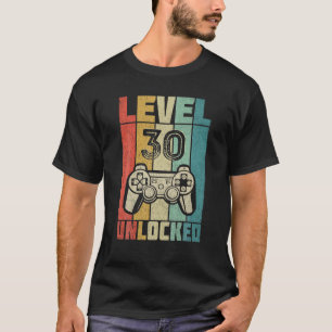 30th Birthday 30 YO Men Women Level 30 Unlocked T T-Shirt