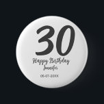 30th birthday add name date year black template  2 inch round button<br><div class="desc">editable design</div>