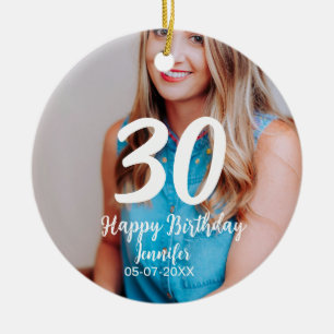 30th birthday add name date year white photo ceramic ornament