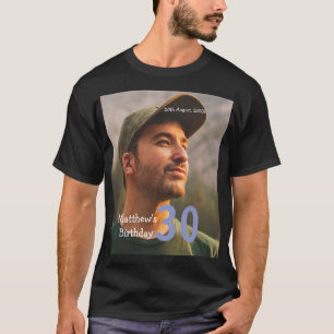 30th birthday add name photo date man blue white  T-Shirt