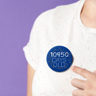 30th birthday badge age in days 2 inch round button