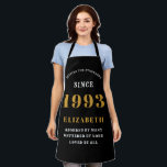 30th Birthday Born 1993 Black Gold Lady's Apron<br><div class="desc">A personalized classic black apron design for that birthday celebration. Add the name to this vintage retro style black, white and gold design for a custom birthday gift. Easily edit the name and year with the template provided. A wonderful custom birthday gift. More gifts and party supplies for that party...</div>