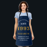 30th Birthday Born 1993 Blue Gold Lady's Apron<br><div class="desc">A personalized classic blue apron design for that birthday celebration. Add the name to this vintage retro style blue, white and gold design for a custom birthday gift. Easily edit the name and year with the template provided. A wonderful custom birthday gift. More gifts and party supplies for that party...</div>