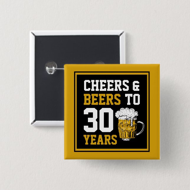 30th Birthday Cheers & Beers to 30 Years 2 Inch Square Button (Front & Back)