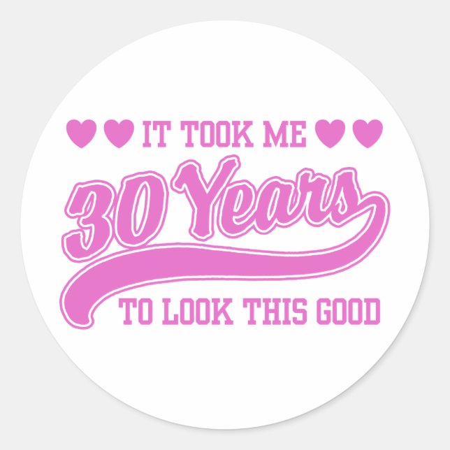 30th Birthday Classic Round Sticker (Front)