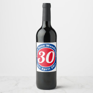 30th Birthday Commemoration with Name, Age, & Date Wine Label