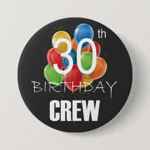 30th Birthday Crew 30 Party Crew Group Round 3 Inch Round Button