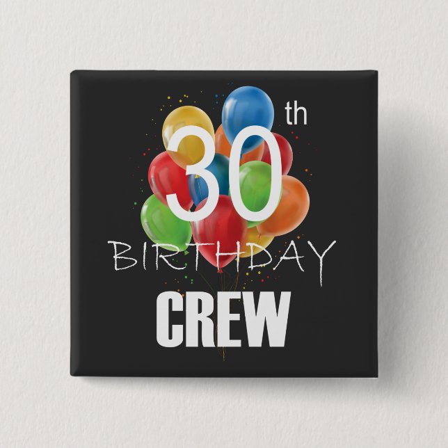 30th Birthday Crew 30 Party Crew Group Square 2 Inch Square Button (Front)
