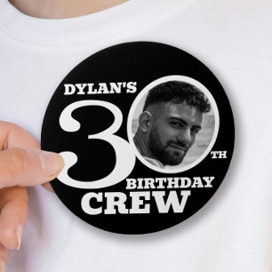 30th Birthday crew black custom photo name 3 Inch Round Button