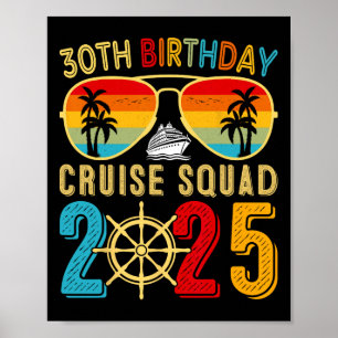 30th Birthday Cruise 2025 Friend Family Cruise Shi Poster