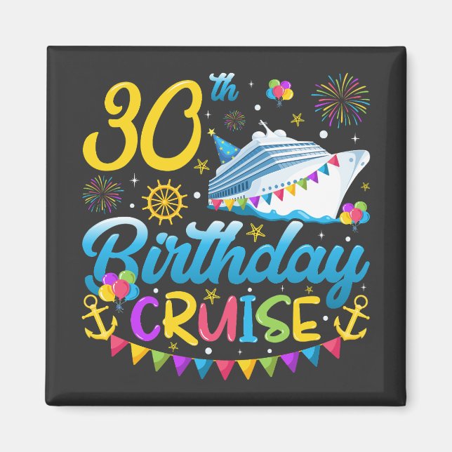 30th Birthday Cruise B-Day Party Square Magnet (Front)