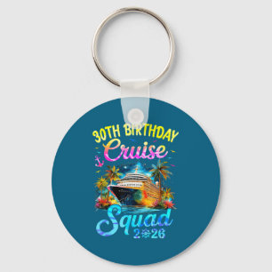 30th Birthday Cruise Squad Cruising Design Keychain