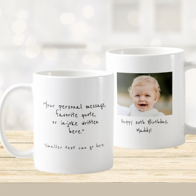 30th Birthday custom photo and message Coffee Mug (Creator Uploaded)