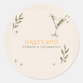 30th Birthday Dirty Martini Dinner Cocktail Classic Round Sticker