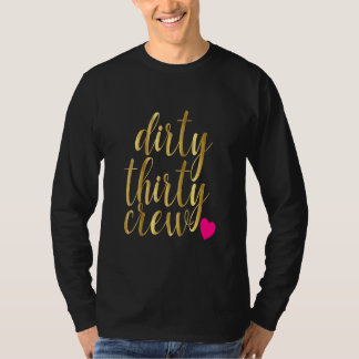 30th Birthday Dirty Thirty Crew 30 Pink Heart BFF T-Shirt
