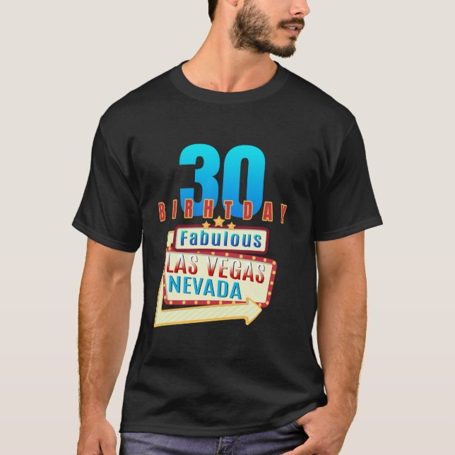 30th Birthday Fabulous Las Vegas Nevada 30 Year Ol T-Shirt (Front)