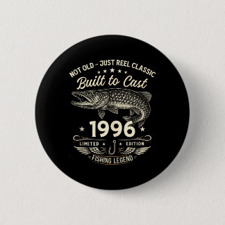 30th Birthday Fishing Gift Men Original 1996 Lied 2 Inch Round Button