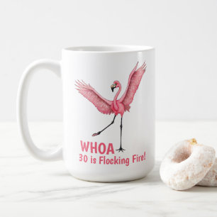 30th Birthday Flocking Fire Flamingo Coffee Mug