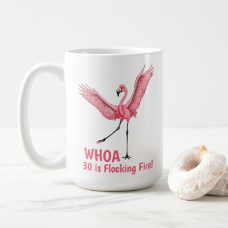 30th Birthday Flocking Fire Flamingo Coffee Mug