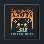 30th Birthday For Men Level 30 Unlocked Gamer 30 Y Magnet<br><div class="desc">30th Birthday For Men Level 30 Unlocked Gamer 30 Year Old 2</div>