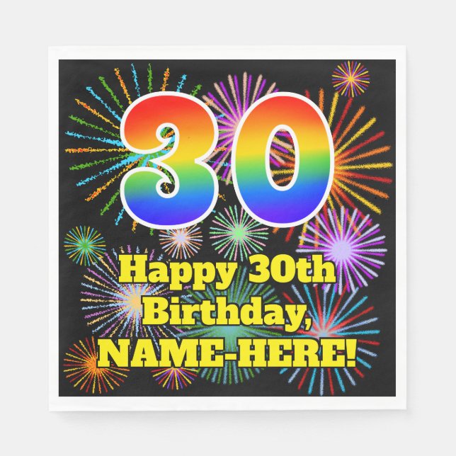 30th Birthday: Fun Fireworks Pattern + Rainbow 30 Napkin (Front)