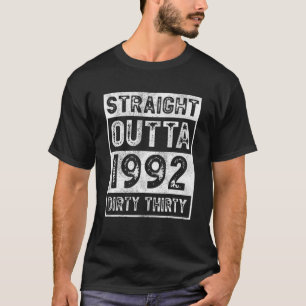 30Th Birthday Funny Straight Outta 1992 Tees Dirty