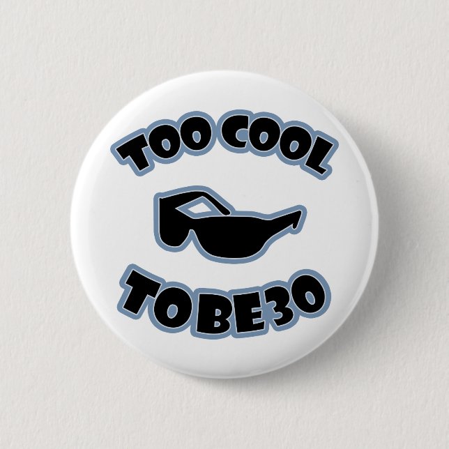30th Birthday Gag Gift 2 Inch Round Button (Front)