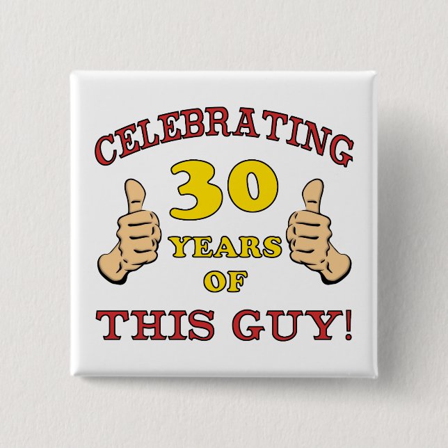 30th Birthday Gift For Him 2 Inch Square Button (Front)