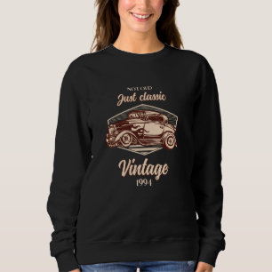 30th birthday gift man vintage 1994 not old classi sweatshirt