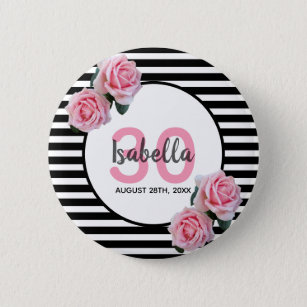30th birthday girly pink roses black white stripes 2 inch round button