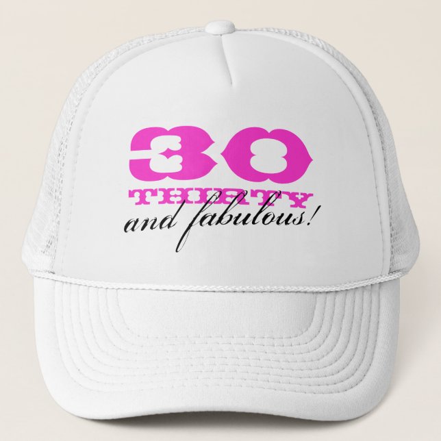 30th Birthday hat | 30 and fabulous! (Front)