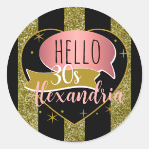 30th birthday hello 30  gold glitter stripe heart classic round sticker