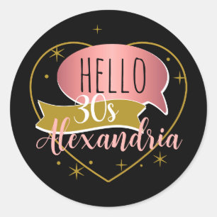 30th birthday hello 30 Personalized heart Classic Round Sticker