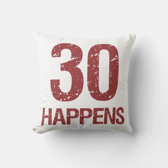 30th Birthday Humour Throw Pillow (Front)