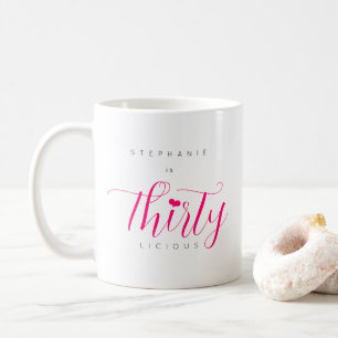30th Birthday Modern Thirtylicious Pink Text  Coffee Mug