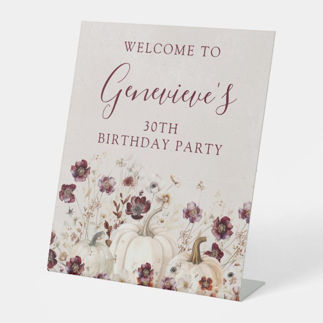30th Birthday Party Pumpkin Wildflower Welcome  Pedestal Sign (Front)