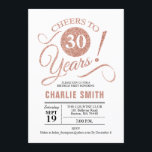 30th Birthday Party - Rose Gold White Invitation<br><div class="desc">30th Birthday Party Invitation in faux Rose Gold and White. Cheers to 30 years! Can be personalized into any age.
Please message me if you need further customization.</div>