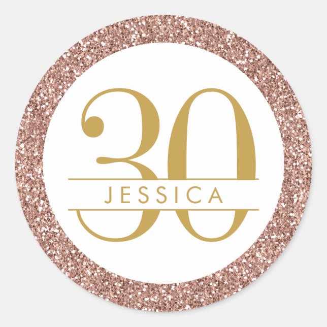 30th Birthday Pink Personalized Rose Gold Glitter Classic Round Sticker (Front)