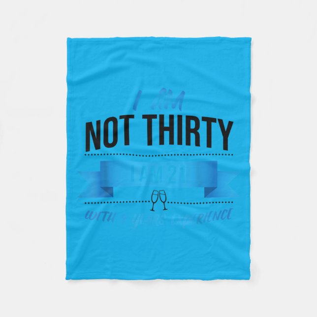 30th Birthday Present Funny Quote Not 30 Gift Fleece Blanket (Front)
