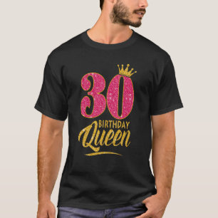 30th Birthday Queen 30 Years Old Girl Crown pink T-Shirt