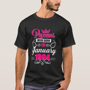 30th Birthday Queens Were Born In January 1994 Lon T-Shirt