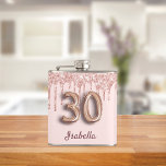30th birthday rose gold pink friends drips hip flask<br><div class="desc">A gift from friends for a girly and glamourous 30th birthday. A light rose gold, pink background with elegant rose gold drips, paint dripping look. The text: The name is written in dark rose gold with a modern hand lettered style script. Personalize and add a name. Number 30 is written...</div>