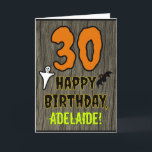 30th Birthday: Spooky Halloween Theme, Custom Name Card<br><div class="desc">The front of this scary and spooky Hallowe'en birthday themed greeting card design features a large number "30" and the message "HAPPY BIRTHDAY, ", plus a personalized name. There are also depictions of a ghost and a bat on the front. The inside features a personalized birthday greeting message, or could...</div>