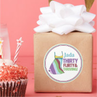 30th Birthday Stickers Thirty Flirty & Thriving