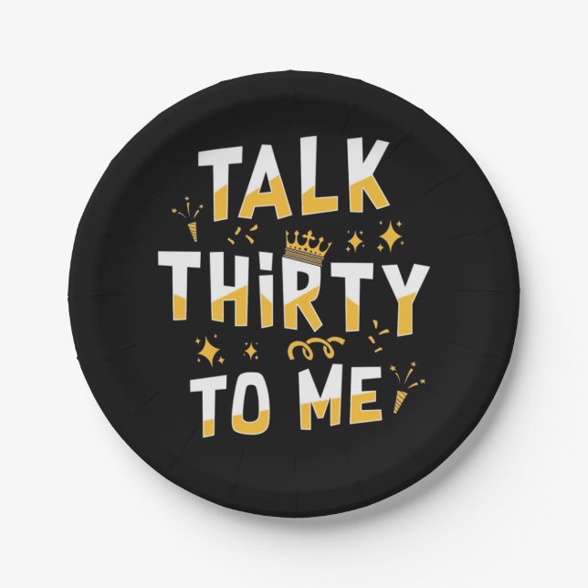 30th Birthday | Talk Thirty To Me Paper Plate (Front)
