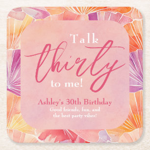 30th Birthday Talk Thirty to Me Square Paper Coaster